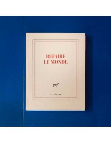 Carnet Refaire le monde - Gallimard